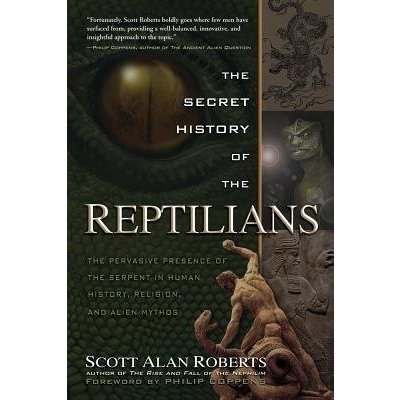 The Secret History of the Reptilians - S. Roberts – Hledejceny.cz