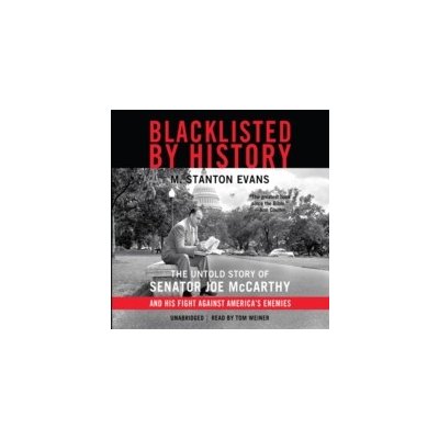 Blacklisted by History Evans M. Stanton, Weiner Tom audio