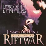 Jimmy the Hand Legends of the Riftwar, Book 3 Feist Raymond E., Stirling Steve, Bates Matt audio – Hledejceny.cz