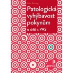Patologická vyhýbavost pokynům u dětí s PAS – Zboží Dáma