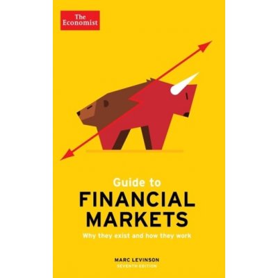 The Economist Guide To Financial Markets 7th Edition - Marc Levinson