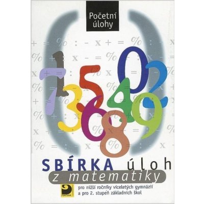 Sbírka úloh z matematiky - Početní úlohy, 3. vydání - Martin Dytrych – Zboží Mobilmania