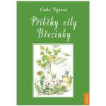 Příběhy víly Březinky - Vydrová Lenka – Hledejceny.cz