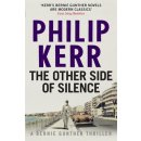 The Other Side of Silence Bernie Gunther Myster 11 - Kerr Philip
