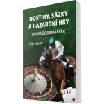 Dostihy, sázky a hazardní hry očima bookmakera - Filip Husák – Hledejceny.cz