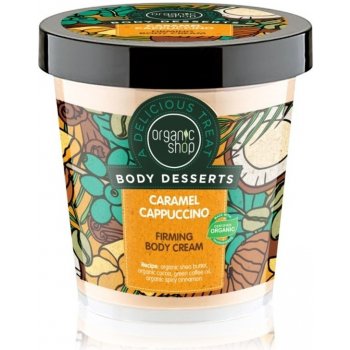 Organic Shop Body Desserts Zpevňující tělový krém Karamelové cappuccino 450ml