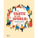 Taste of the World - What People Eat and How They Celebrate Around the Globe Walrond BethPevná vazba