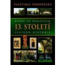 Život ve staletích - 12. století - Vlastimil Vondruška