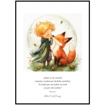 Jen tak z lásky Plakát Malý princ - Když si mě ochočíš Rozměr plakátu: A4 (21 x 29,7 cm) – Zboží Dáma