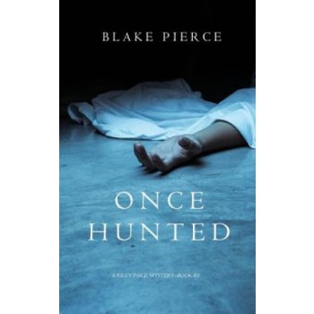 Once Hunted A Riley Paige Mystery-Book 5