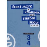 Český jazyk a komunikace pro SŠ 3.-4.díl – Hledejceny.cz