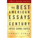 The Best American Essays of the Century Oates Joyce CarolPaperback – Hledejceny.cz
