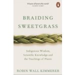 Braiding Sweetgrass – Hledejceny.cz