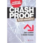 Crash Proof - Krizi navzdory - John Downes, Peter D. Schiff – Hledejceny.cz