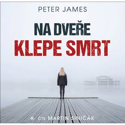Na dveře klepe smrt - Peter James – Hledejceny.cz