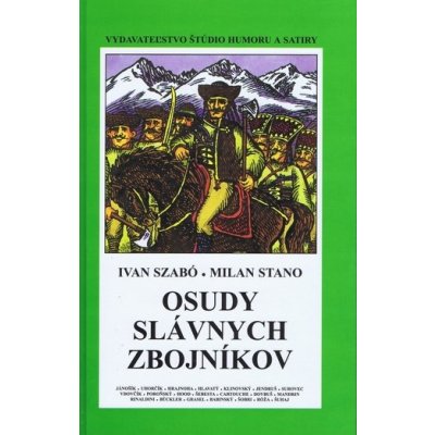 Osudy slávnych zbojníkov - pevná