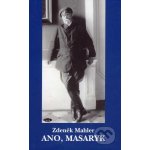 Ano, Masaryk - Zdeněk Mahler – Hledejceny.cz