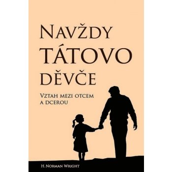 Navždy tátovo děvče – Wright Norman H.