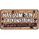 Nekupto Plechová cedulka Dům není v rekonstrukci – Sleviste.cz