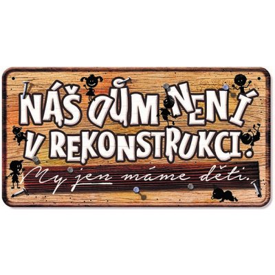 Nekupto Plechová cedulka Dům není v rekonstrukci – Sleviste.cz