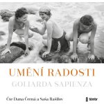 Umění radosti - Goliarda Sapienza – Hledejceny.cz