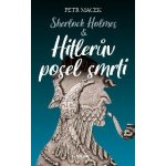 Sherlock Holmes – Hitlerův posel smrti - Petr Macek – Hledejceny.cz