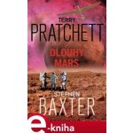 Dlouhý Mars - Terry Pratchett, Stephen Baxter – Hledejceny.cz