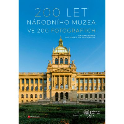 200 let Národního muzea ve 200 fotografiích - CPRESS – Hledejceny.cz