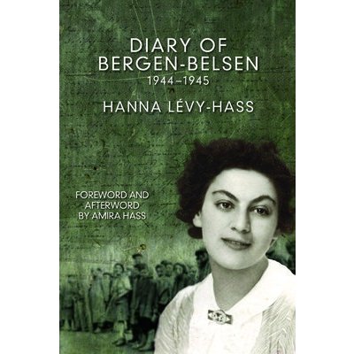 Diary of Bergen-Belsen Levy-Hass Hanna – Hledejceny.cz