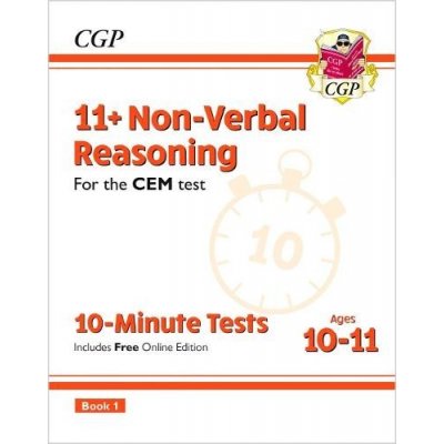 New 11+ CEM 10-Minute Tests: Non-Verbal Reasoning - Ages 10-11 Book 1 (with Online Edition) (Books CGP)(Paperback / softback) – Zboží Mobilmania