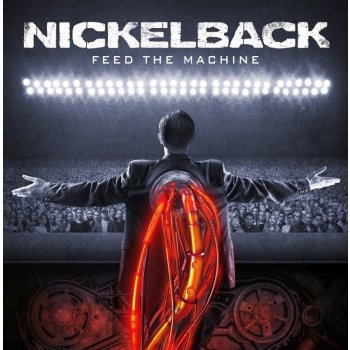 Nickelback - Feed The Machine CD