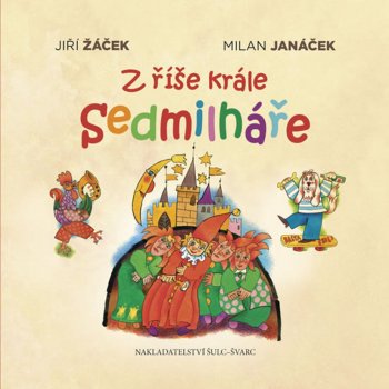 Z říše krále Sedmilháře - Jiří Žáček