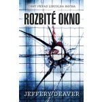 Rozbité okno Jeffery Deaver – Hledejceny.cz