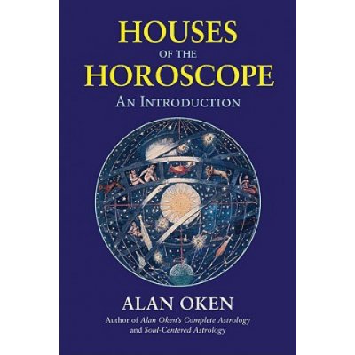 Houses of the Horoscope: An Introduction Oken AlanPaperback