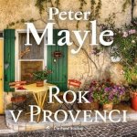 Rok v Provenci - Mayle Peter – Hledejceny.cz