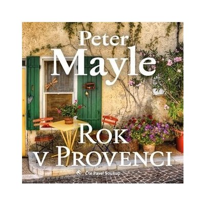 Rok v Provenci - Mayle Peter – Hledejceny.cz