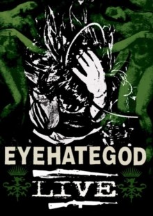 Eyehategod: Live DVD