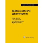 Zákon o ochraně oznamovatelů 171/2023 Sb.. Praktický komentář - autorů – Zbozi.Blesk.cz