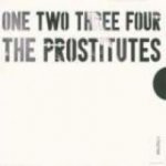 Prostitutes - One Two Three Four CD – Zboží Dáma