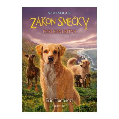 Zákon smečky: Soumrak 6 Poslední bitva - Hunterová Erin – Sleviste.cz