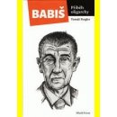 Babiš příběh oligarchy Tomáš Pergler