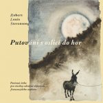 Putování s oslicí do hor MP3 download – Hledejceny.cz