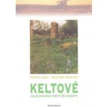 Keltové - Momo Edel, Bertram Wallrath – Sleviste.cz