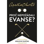 Proč nepožádali Evanse? – Hledejceny.cz