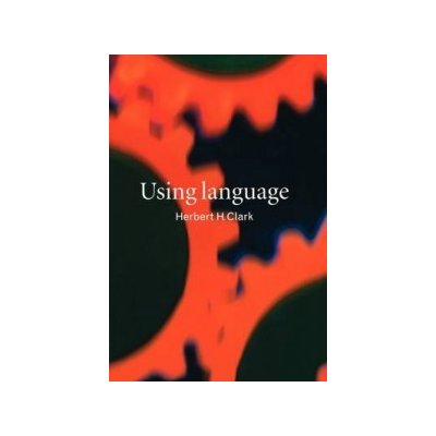 Using Language - H. Clark