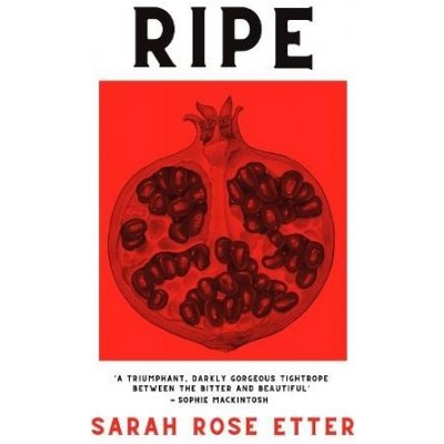 Sarah Rose Etter - Ripe