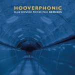 Hooverphonic - Blue Wonder Power Milk Remixes LP – Hledejceny.cz