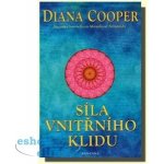 Síla vnitřního klidu - Diana Cooper – Zboží Mobilmania