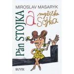 Pán Stojka a myšička Sojka – Hledejceny.cz