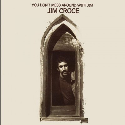 CROCE JIM - YOU DON`T MESS AROUND WITH JIM LP – Zboží Mobilmania